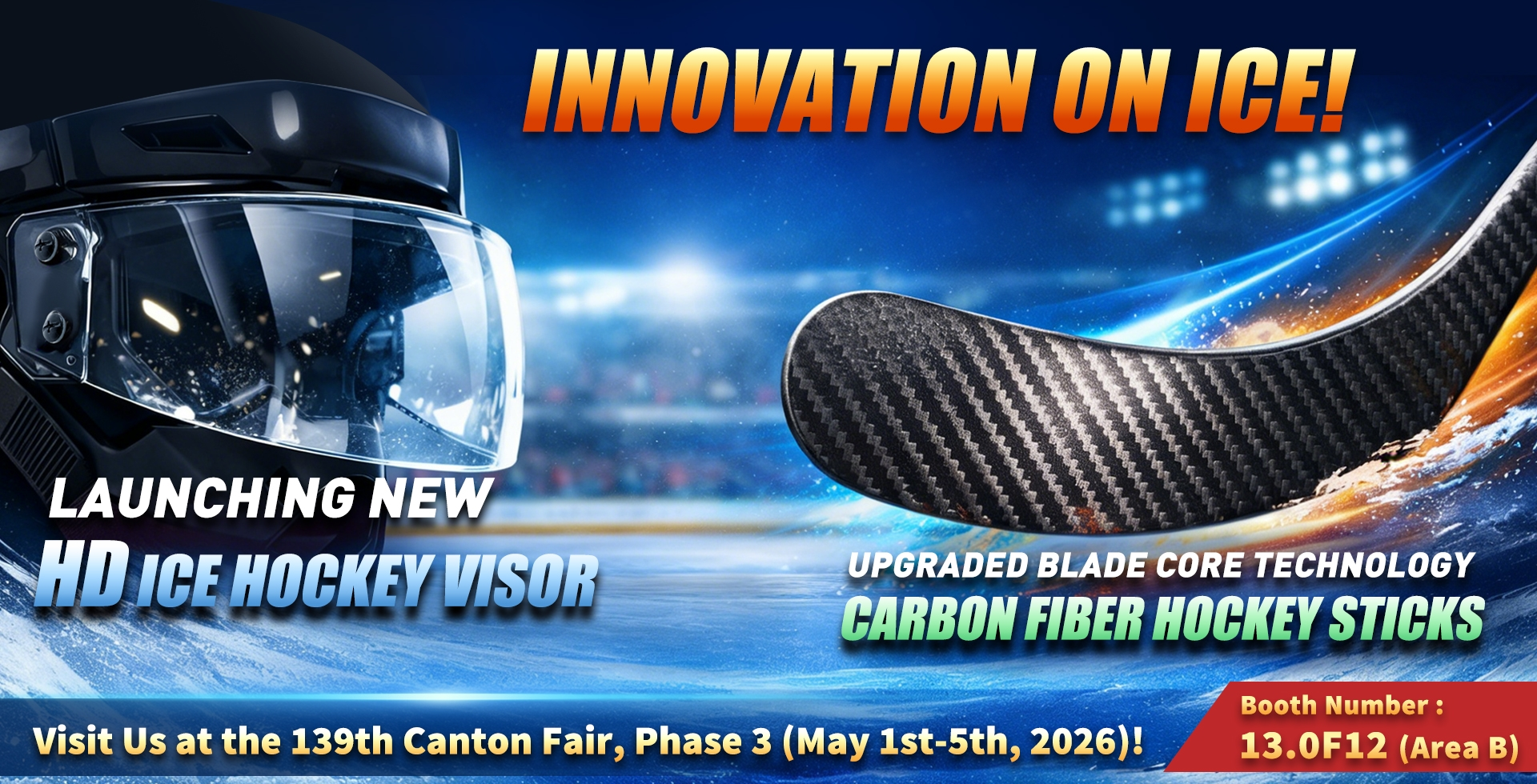 GYSPORTS/GYHOCKEY เตรียมเข้าร่วมงานแคนตันแฟร์ครั้งที่ 139 ปี 2026: เปิดตัวกระบังหน้าฮ็อกกี้น้ำแข็ง HD ใหม่และไม้ฮอกกี้คาร์บอนไฟเบอร์ที่ได้รับการอัพเกรด